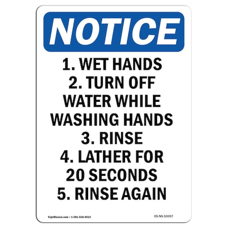 Signmission OSHA Notice Sign, 1. Wet Hands 2. Turn Off Water, 24in X 18in Rigid Plastic, 18" W, 24" L, Portrait OS-NS-P-1824-V-10007